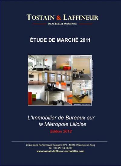 Etude de Marché 2011 - L'immobilier de bureaux dans la Métropole Lilloise